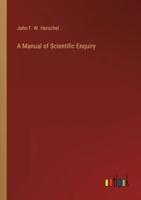 A Manual of Scientific Enquiry