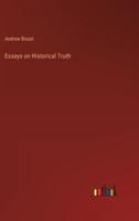 Essays on Historical Truth