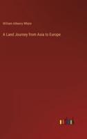 A Land Journey from Asia to Europe