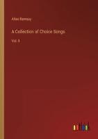 A Collection of Choice Songs