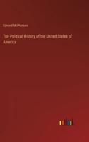 The Political History of the United States of America
