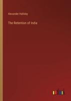 The Retention of India