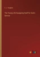 The Young Life Equipping Itself for God's Service