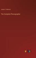 The Complete Phonographer