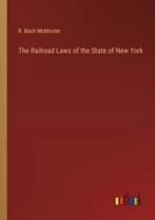 The Railroad Laws of the State of New York
