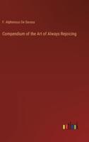 Compendium of the Art of Always Rejoicing