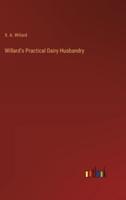 Willard's Practical Dairy Husbandry