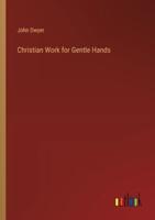 Christian Work for Gentle Hands