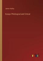 Essays Philological and Critical