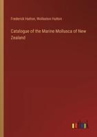Catalogue of the Marine Mollusca of New Zealand