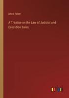 A Treatise on the Law of Judicial and Execution Sales