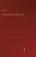 Leading and Select Cases on Trusts