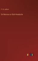 On Nervous or Sick-Headache