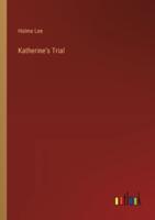 Katherine's Trial