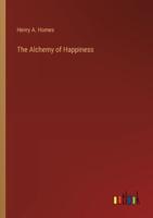 The Alchemy of Happiness