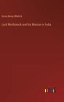 Lord Northbrook and His Mission in India