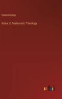 Index to Systematic Theology