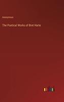 The Poetical Works of Bret Harte