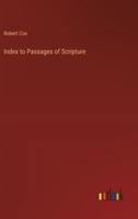 Index to Passages of Scripture