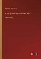 B. de Spinoza's Sämmtliche Werke:Zweiter Band