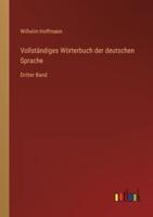Vollständiges Wörterbuch der deutschen Sprache:Dritter Band