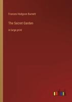 The Secret Garden:in large print