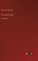The Scarlet Letter:in large print