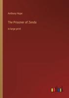 The Prisoner of Zenda:in large print