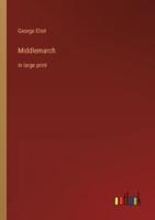 Middlemarch:in large print