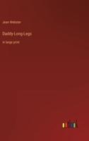 Daddy-Long-Legs:in large print