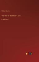 The Well at the World's End:in large print