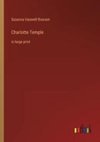 Charlotte Temple:in large print