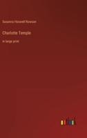 Charlotte Temple:in large print