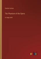 The Phantom of the Opera:in large print
