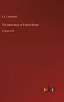 The Innocence of Father Brown:in large print