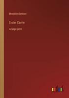 Sister Carrie:in large print