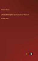 Child Christopher and Goldilind the Fair:in large print