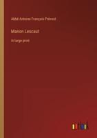 Manon Lescaut:in large print
