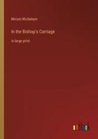 In the Bishop's Carriage:in large print