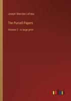 The Purcell Papers:Volume 2 - in large print