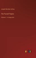 The Purcell Papers:Volume 2 - in large print