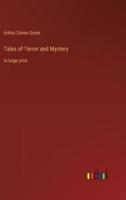 Tales of Terror and Mystery:in large print