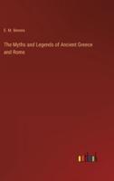 The Myths and Legends of Ancient Greece and Rome