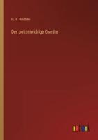 Der polizeiwidrige Goethe