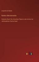 Rankes Meisterwerke:Siebenter Band: Die römischen Päpste in den letzten vier Jahrhunderten Zweiter Band