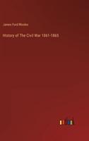 History of The Civil War 1861-1865