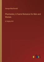 Phantastes; A Faerie Romance for Men and Women