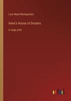 Anne's House of Dreams :in large print