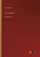 The Contrast:in large print