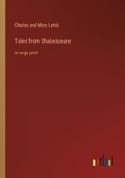 Tales from Shakespeare:in large print